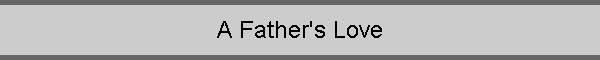 A Father's Love